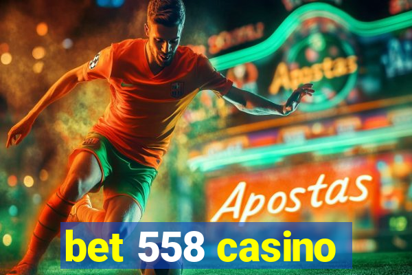 bet 558 casino